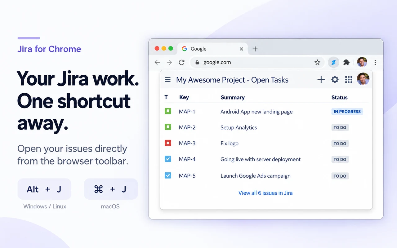 Your Jira work. One shortcut away. The extension shows open issues and their statuses, with Alt+J and Command+J shortcuts.