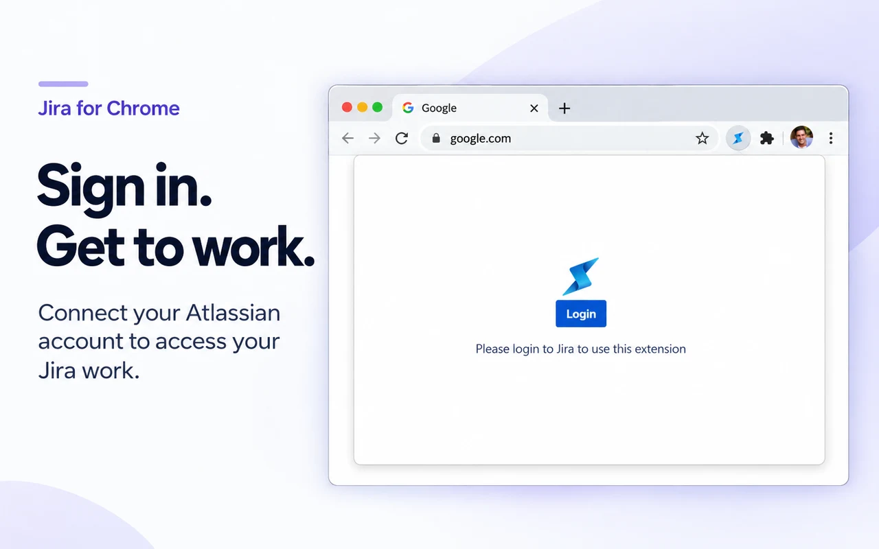 Sign in. Get to work. The extension login screen invites you to connect your Atlassian account.